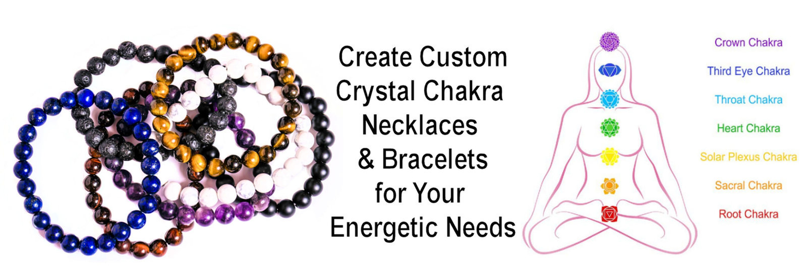 Create Custom Crystal Chakra Necklaces & Bracelets for Your Energetic Needs.